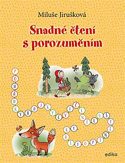 Snadné čtení s porozuměním/ Miluše Jirušková