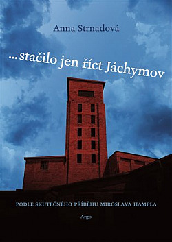 … stačilo jen říct Jáchymov/ Anna Strnadová