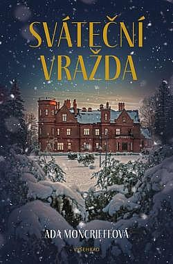 Sváteční vražda/ Ada Moncrieff