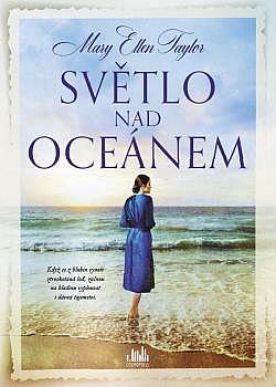 Světlo nad oceánem/ Mary Ellen Taylor