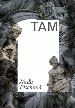 TAM/ Naďa Pischová