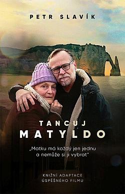 Tancuj, Matyldo/ Petr Slavík