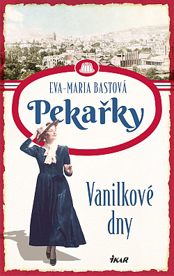 Vanilkové dny/ Eva-Maria Bast
