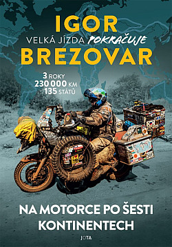 Velká jízda pokračuje/ Igor Brezovar