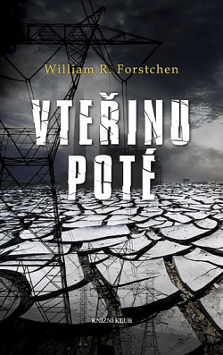 Vteřinu poté/ William R. Forstchen
