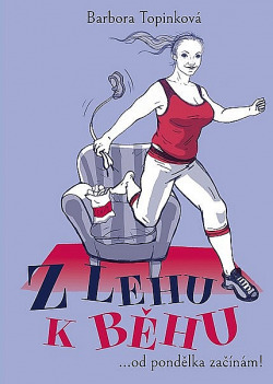 Z lehu k běhu... od pondělka začínám/ Barbora Topinková