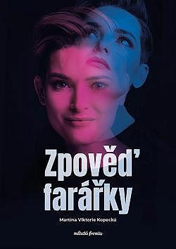 Zpověď farářky / Martina Viktorie Kopecká