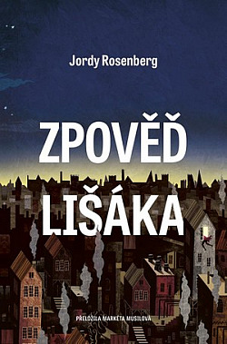 Zpověď lišáka/ Jordy Rosenberg