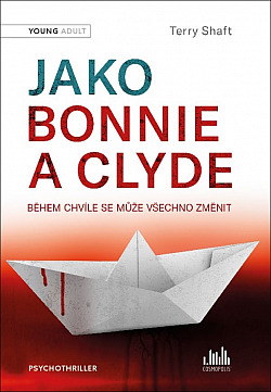 Jako Bonnie a Clyde Terry Shaft