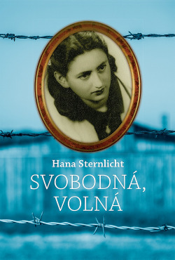 Svobodná, volná Hana Sternlichtová