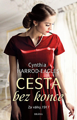 Za války, 1917: Cesta bez konce Cynthia Harrod-Eagles