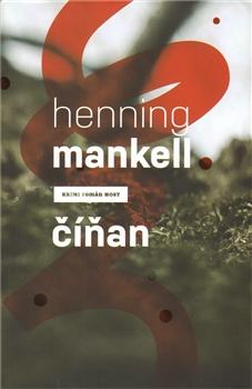 Číňan/ Henning Mankell