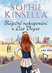 Báječné nakupování v Las Vegas/ Sophie Kinsella