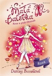Rosa a pták Ohnivák/ Darcey Bussell