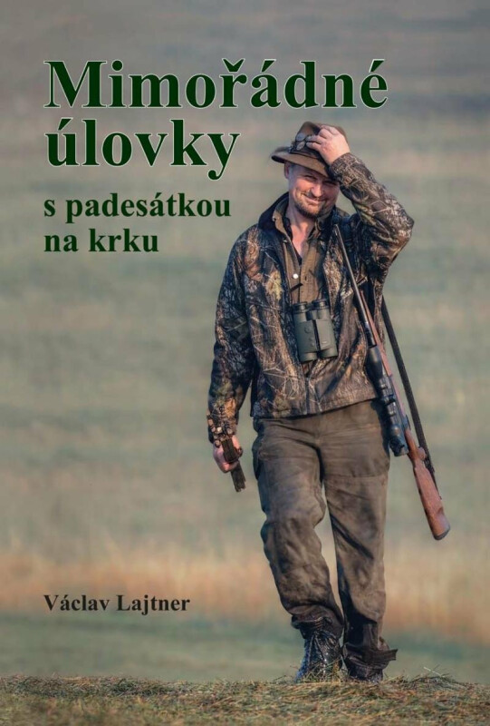 Mimořádné úlovky s padesátkou na krku/ Václav Lajtner