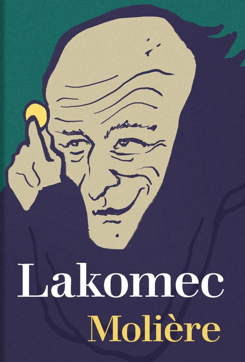 Lakomec/ Jean Baptiste Poquelin Moliére