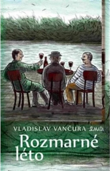 Rozmarné lét/ Vladislav Vančura