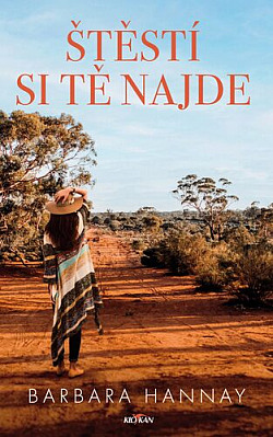 Štěstí si tě najde/ Barbara Hannay