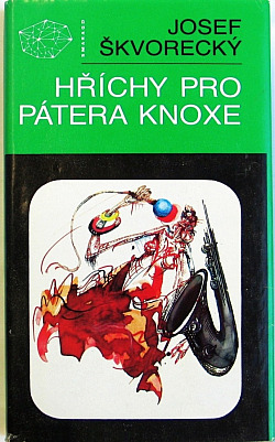 Hříchy pro pátera Knoxe/ Josef Škvorecký