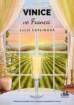 Vinice ve Francii/ Julie Caplin