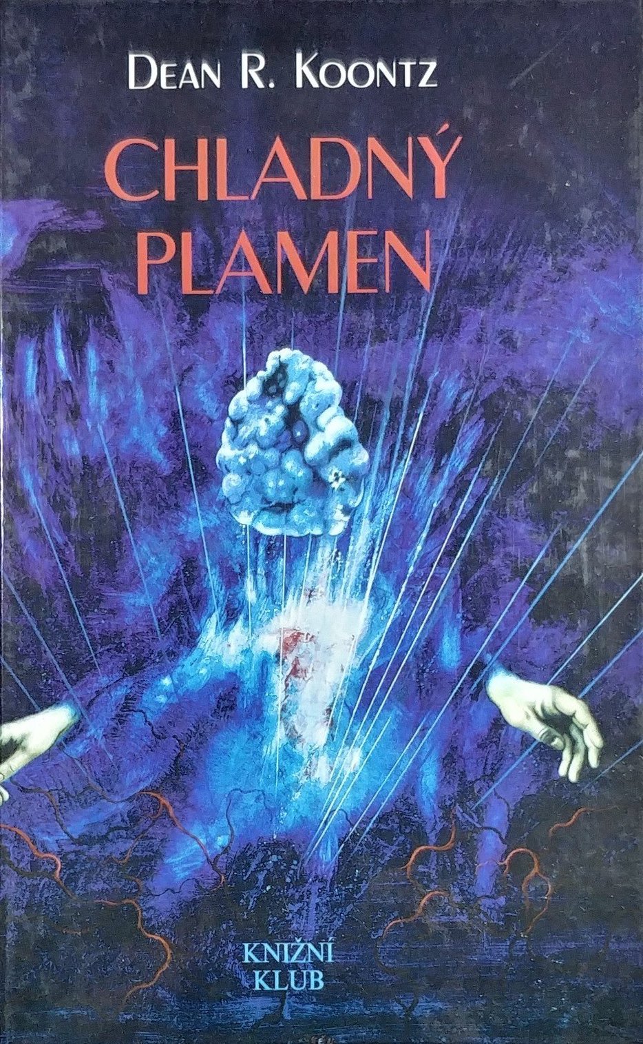 Chladný plamen/ Dean Koontz