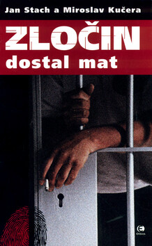 Zločin dostal mat/ Jan Stach , Miroslav Kučera